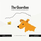 The Guardian A STORY OF STEADFAST LOVE AND LOYALTY