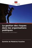 La gestion des risques dans les organisations publiques