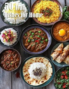 50 Iran Dishes for Home - Johnson, Kelly