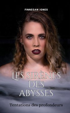 Les sirènes des abysses - Jones, Finnegan