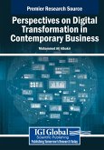Perspectives on Digital Transformation in Contemporary Business