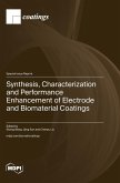 Synthesis, Characterization and Performance Enhancement of Electrode and Biomaterial Coatings