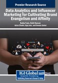 Data Analytics and Influencer Marketing for Cultivating Brand Evangelism and Affinity
