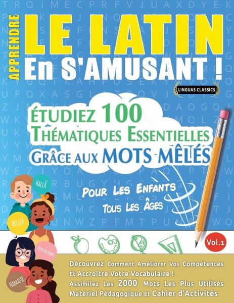 APPRENDRE LE LATIN EN S'AMUSANT - POUR LES ENFANTS