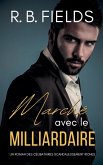 Marché avec le Milliardaire
