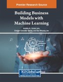 Building Business Models with Machine Learning Building Business Models with Machine Learning