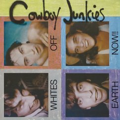 Whites Off Earth Now!! (Reissue) - Cowboy Junkies