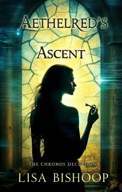 Aethelred's Ascent (eBook, ePUB) - Bishoop, Lisa