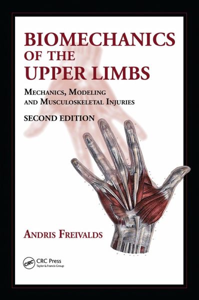Biomechanics of the Upper Limbs (eBook, ePUB) Biomechanics of the Upper Limbs (eBook, ePUB)