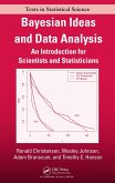 Bayesian Ideas and Data Analysis (eBook, ePUB) Bayesian Ideas and Data Analysis (eBook, ePUB)