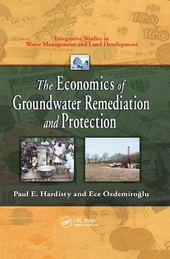 The Economics of Groundwater Remediation and Protection (eBook, ePUB) - Hardisty, Paul E.; Ozdemiroglu, Ece