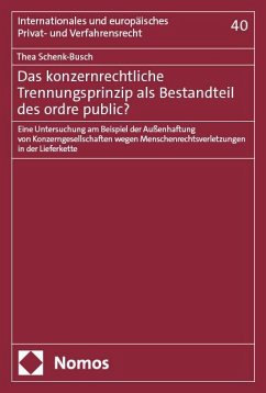 Das konzernrechtliche Trennungsprinzip als Bestandteil des ordre public? - Schenk-Busch, Thea