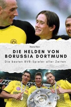 Cover Die Helden von Borussia Dortmund - Das perfekte Geschenk für Männer und Frauen zu Weihnachten und Geburtstag