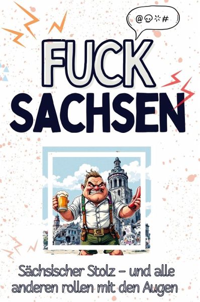 Fuck Sachsen Fuck Sachsen