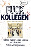 Fuck Kollegen Fuck Kollegen