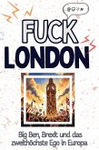 Fuck London Fuck London
