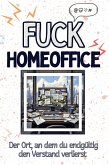 Fuck Homeoffice