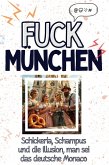 Fuck München Fuck München