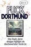 Fuck Dortmund