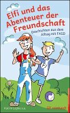 Elfi und das Abenteuer der Freundschaft Elfi und das Abenteuer der Freundschaft