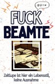 Fuck Beamte Fuck Beamte