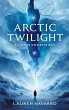 Arctic Twilight (eBook, ePUB) - Bild 1