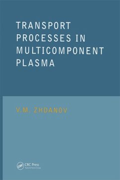 Transport Processes in Multicomponent Plasma (eBook, ePUB) - Zhdanov, V. M.