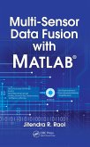 Multi-Sensor Data Fusion with MATLAB (eBook, ePUB) Multi-Sensor Data Fusion with MATLAB (eBook, ePUB)