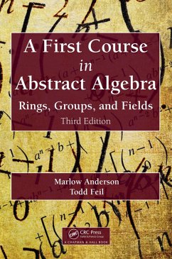 A First Course in Abstract Algebra (eBook, ePUB) - Anderson, Marlow; Feil, Todd