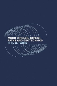 Mohr Circles, Stress Paths and Geotechnics (eBook, ePUB) - Parry, Richard H. G.