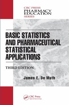 Basic Statistics and Pharmaceutical Statistical Applications (eBook, ePUB) - De Muth, James E.