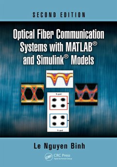 Optical Fiber Communication Systems with MATLAB® and Simulink® Models (eBook, ePUB) - Binh, Le Nguyen