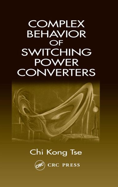 Complex Behavior of Switching Power Converters (eBook, ePUB) Complex Behavior of Switching Power Converters (eBook, ePUB)