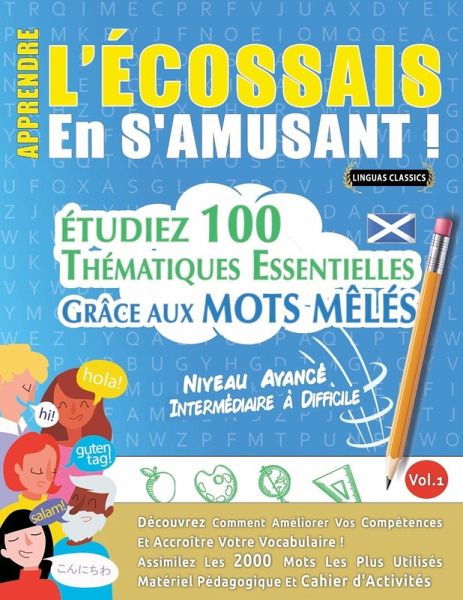 APPRENDRE L'ÉCOSSAIS EN S'AMUSANT - NIVEAU AVANCÉ APPRENDRE L'ÉCOSSAIS EN S'AMUSANT - NIVEAU AVANCÉ