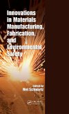 Innovations in Materials Manufacturing, Fabrication, and Environmental Safety (eBook, ePUB)