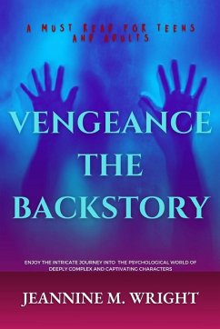 VENGEANCE THE BACKSTORY - Wright, Jeannine M.; Gainer, Paul T.