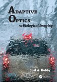 Adaptive Optics for Biological Imaging (eBook, ePUB) Adaptive Optics for Biological Imaging (eBook, ePUB)
