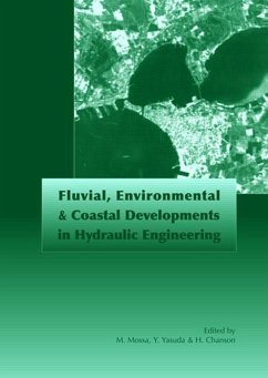 Fluvial, Environmental and Coastal Developments in Hydraulic Engineering (eBook, ePUB)