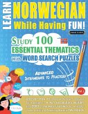 LEARN NORWEGIAN WHILE HAVING FUN! - ADVANCED LEARN NORWEGIAN WHILE HAVING FUN! - ADVANCED