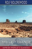 The Last Chance (Esprios Classics)