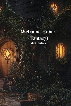 Welcome Home (Fantasy) - Wilson, Matt