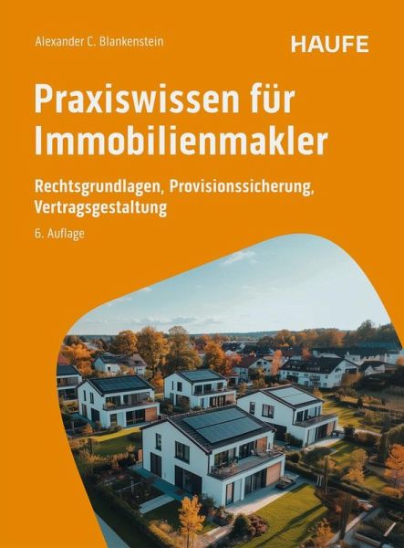 Praxiswissen für Immobilienmakler Praxiswissen für Immobilienmakler
