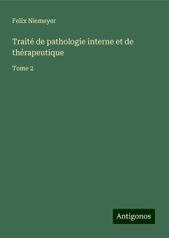 Traité de pathologie interne et de thérapeutique - Niemeyer, Felix