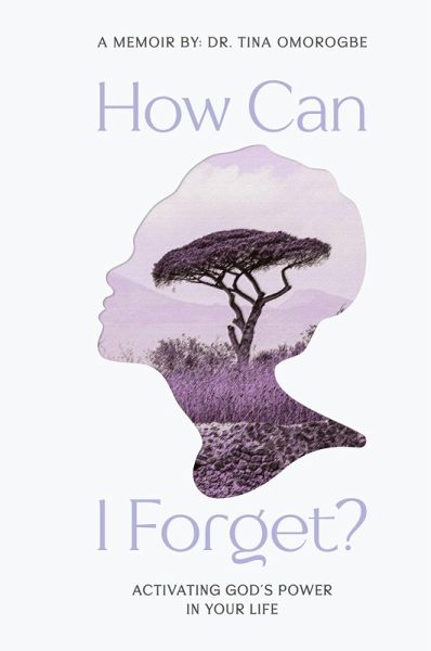 How Can I Forget? Activating God's Power in Your Life How Can I Forget? Activating God's Power in Your Life