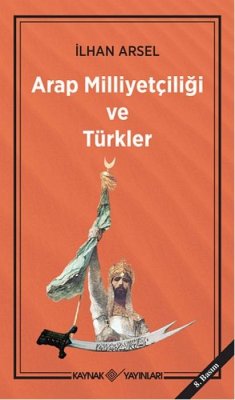 Cover Arap Milliyetciligi ve Türkler