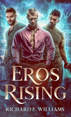 Eros Rising - Williams, Richard E Eros Rising - Williams, Richard E