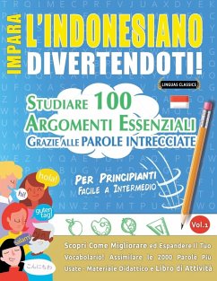 IMPARA L'INDONESIANO DIVERTENDOTI! - PER PRINCIPIANTI - Linguas Classics