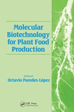 Molecular Biotechnology for Plant Food Production (eBook, ePUB) - Paredes-Lopez, Octavio