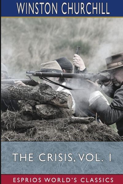The Crisis, Vol. 1 (Esprios Classics) The Crisis, Vol. 1 (Esprios Classics)