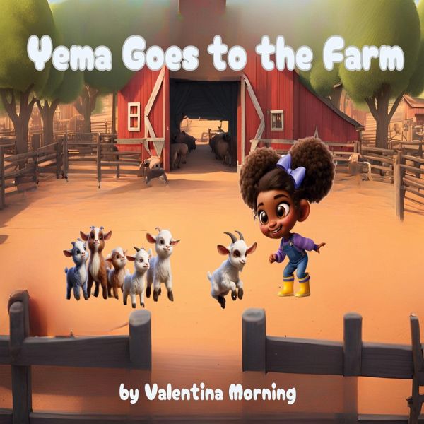 Yema Goes to the Farm Yema Goes to the Farm